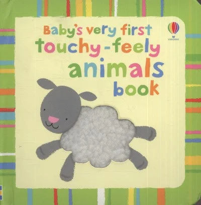 Baby's very first touchy-feely animals book