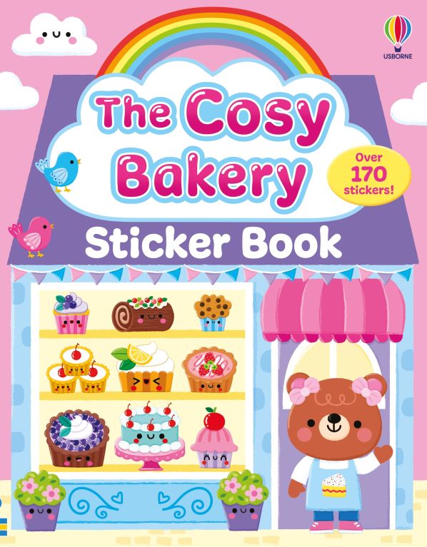 Front cover of 'The Cosy Bakery Sticker Book' featuring a pink bakery building, rainbow, and over 170 stickers badge.