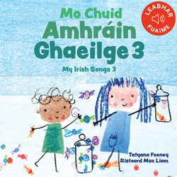 Mo Chuid Amhráin Ghaeilge 3