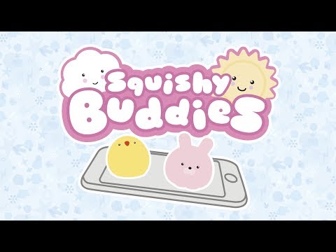 Squishy Buddies.