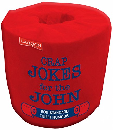 Crap Jokes for The John Loo Roll