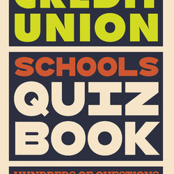 The Credit Union Schools Quiz Book