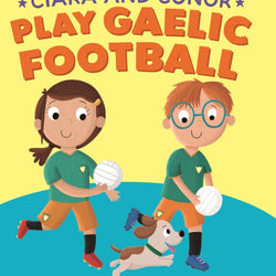 Ciara and Conor - Play Gaelic Football