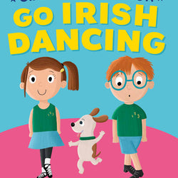 Ciara and Conor - Go Irish Dancing