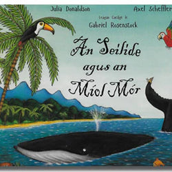 An Seilide & An Míol Mór - Julia Donaldson