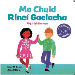 Mo Chuid Rincí Gaelacha / My Irish Dances