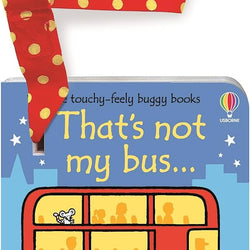 That's Not My Bus - Usborne Touchy-Feely Buggy Book