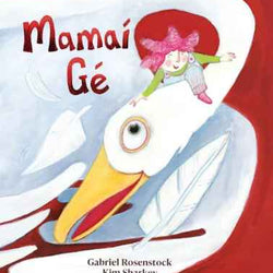 Mamaí Gé/ Mother Goose Rhymes