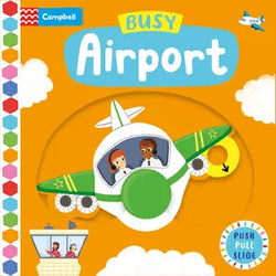Push Pull Slide : Busy Airport (Board Book)