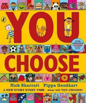 Bright yellow front cover of You Choose book by Nick Sharratt with red title and small cartoon illustrations.