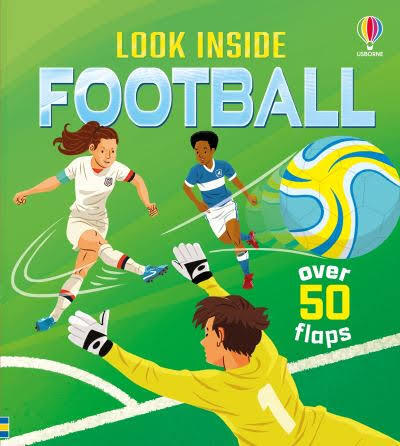 Cover of the book Look Inside Football showing players kicking a ball and a goalkeeper diving on a green pitch.