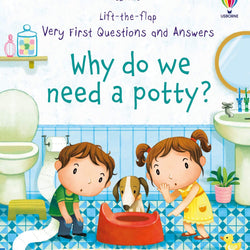 Very First Questions and Answers Why do we need a potty?