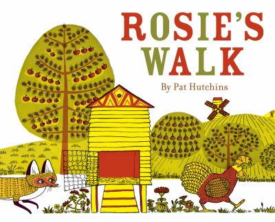 Book cover of Rosie's Walk featuring a stylized red hen walking past a yellow beehive with a fox in the background.
