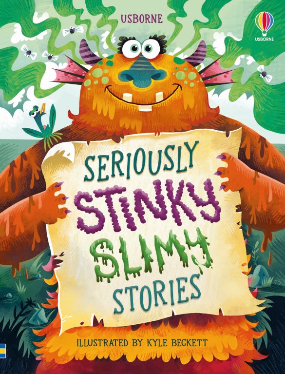 Front cover of Seriously Stinky Slimy Stories featuring a large orange monster holding a yellow scroll with the title.